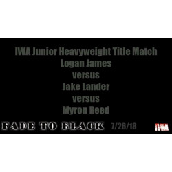 IWA Mid-South July 21 & 26, 2018 "Don't Be A Menace & Fade To Black" - Memphis, IN (Download) IWA Mid-South July 21 & 26, 2018 "Don't Be A Menace & Fade To Black" - Memphis, IN (Download)