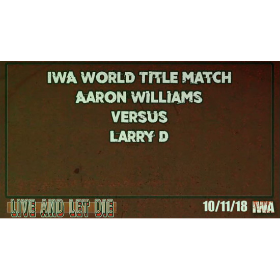 IWA Mid-South September 29, October 5 & 11, 2018 "Autumn 2018 Tripleheader" - Jeffersonville, IN (Download)