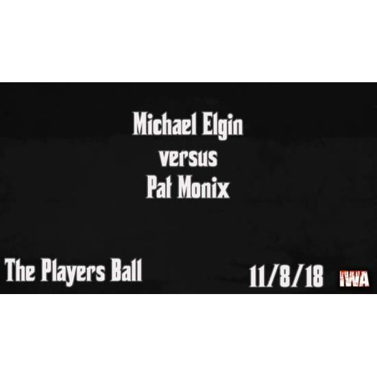 IWA Mid-South November 8, 2018 "The Player's Ball" - Jeffersonville, IN (Download)