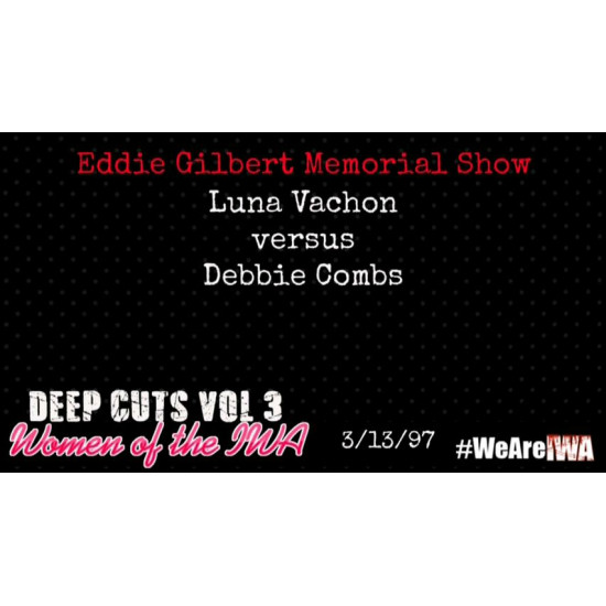 IWA Mid-South "Deep Cuts Vol. 3 Women Of The IWA" (Download)