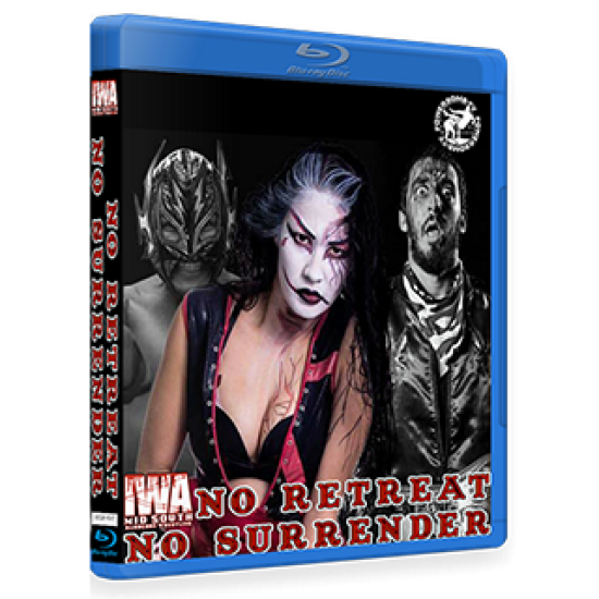 IWA Mid-South Blu-ray/DVD March 8, 2018 "No Retreat, No Surrender 2018" - Memphis, IN