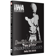 IWA Mid-South DVD July 21 & 26, 2018 "Don't Be A Menace & Fade To Black" - Memphis, IN IWA Mid-South DVD July 21 & 26, 2018 "Don't Be A Menace & Fade To Black" - Memphis, IN