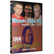 IWA Mid-South DVD August 2 & 4, 2018 "Winner Takes All & Getting Shiggy With It" - Memphis, IN IWA Mid-South DVD August 2 & 4, 2018 "Winner Takes All & Getting Shiggy With It" - Memphis, IN