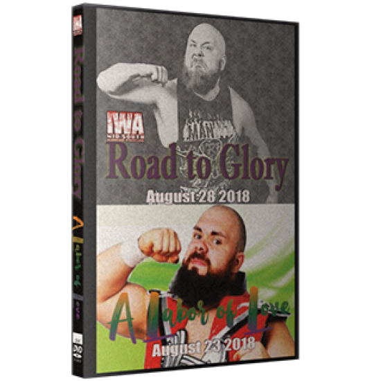 IWA Mid-South DVD August 28 & 31, 2018 "Road to Glory  & Labor Of Love" - Memphis, IN 