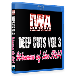 IWA Mid-South Blu-ray/DVD "Deep Cuts Vol. 3 The Women Of The IWA" IWA Mid-South Blu-ray/DVD "Deep Cuts Vol. 3 The Women Of The IWA"