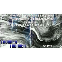 IWA Mid-South April 11, 2019 "Thunder Before Thunder" - Jeffersonville, IN (Download) IWA Mid-South April 11, 2019 "Thunder Before Thunder" - Jeffersonville, IN (Download)