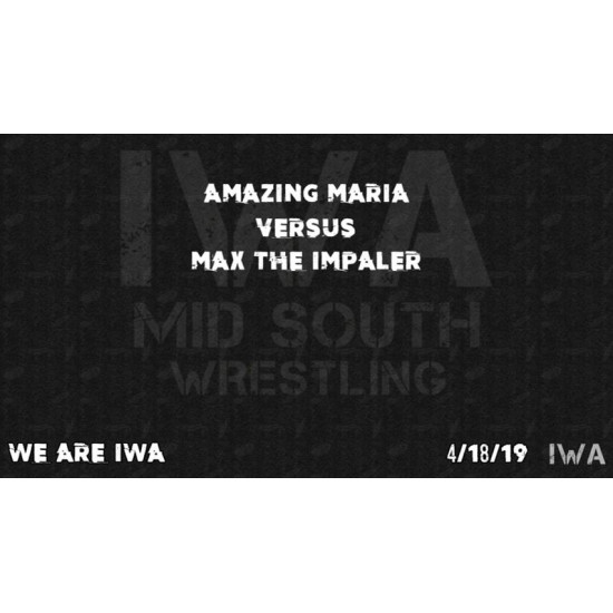 IWA Mid-South April 18, 2019 "We Are IWA" - Jeffersonville, IN (Download)
