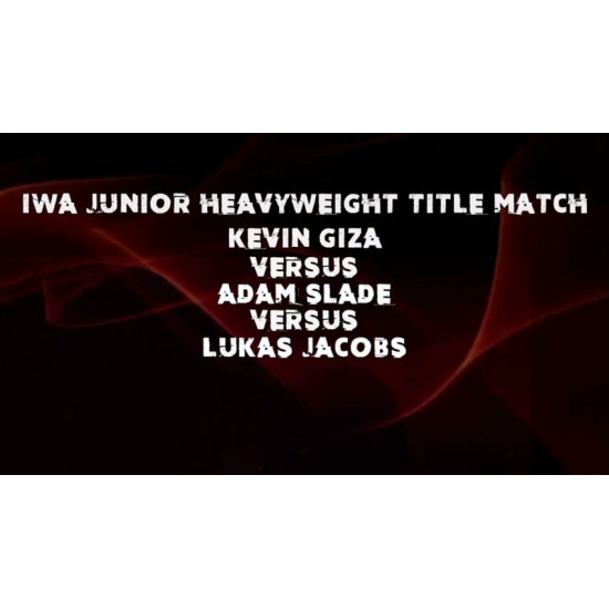IWA Mid-South June 29, 2019 "This One's For Papa Saint" - Jeffersonville, IN (Download)