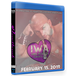IWA Mid-South Blu-ray/DVD February 15, 2019 "Heartbreak 2019" - Jeffersonville, IN  IWA Mid-South Blu-ray/DVD February 15, 2019 "Heartbreak 2019" - Jeffersonville, IN