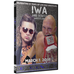 IWA Mid-South DVD March 7, 2019 "Up Against It" - Jeffersonville, IN IWA Mid-South DVD March 7, 2019 "Up Against It" - Jeffersonville, IN
