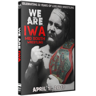 IWA Mid-South DVD April 18, 2019 "We Are IWA" - Jeffersonville, IN IWA Mid-South DVD April 18, 2019 "We Are IWA" - Jeffersonville, IN