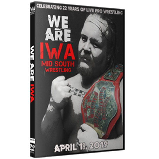 IWA Mid-South DVD April 18, 2019 "We Are IWA" - Jeffersonville, IN