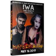 IWA Mid-South DVD May 16, 2019 "Mayhem In May" - Jeffersonville, IN IWA Mid-South DVD May 16, 2019 "Mayhem In May" - Jeffersonville, IN