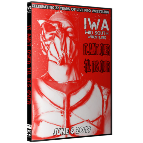 IWA Mid-South DVD June 6, 2019 "It Ain't Over Till Its Over" - Jeffersonville, IN