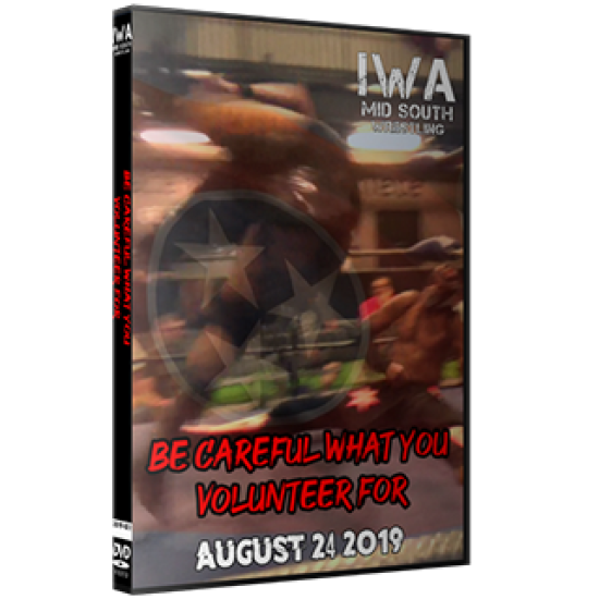 IWA Mid-South DVD August 24, 2019 " Be Careful What You Volunteer For" - Knoxville, TN
