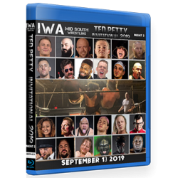 IWA Mid-South Blu-ray/DVD September 13, 2019 "Ted Petty Invitational 2019 Night 2" - Jeffersonville, IN IWA Mid-South Blu-ray/DVD September 13, 2019 "Ted Petty Invitational 2019 Night 2" - Jeffersonville, IN