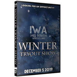 IWA Mid-South DVD December 5, 2019 "Winter Tryout Show" - Jeffersonville, IN IWA Mid-South DVD December 5, 2019 "Winter Tryout Show" - Jeffersonville, IN