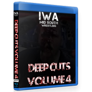 IWA Mid-South Blu-ray/DVD "Deep Cuts Vol. 4" IWA Mid-South Blu-ray/DVD "Deep Cuts Vol. 4"