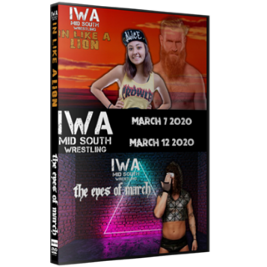 IWA Mid-South DVD March 7 & 12, 2020 "In Like A Lion & Eyes Of March" - Jeffersonville, IN