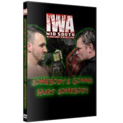IWA Mid-South DVD November 7, 2020 "Somebody's Gonna Hurt Somebody" - Jeffersonville, IN IWA Mid-South DVD November 7, 2020 "Somebody's Gonna Hurt Somebody" - Jeffersonville, IN