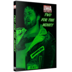 IWA Mid-South DVD February 28, 2021 "Two For The Money" - Jeffersonville, IN IWA Mid-South DVD February 28, 2021 "Two For The Money" - Jeffersonville, IN