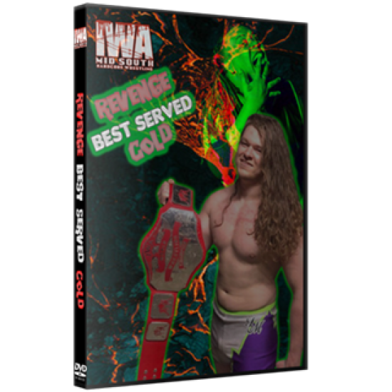 IWA Mid-South DVD June 10, 2021 "Revenge Served Cold" - Jeffersonville, IN