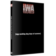 IWA Mid-South DVD July 1, 2021 "Egg Sucking Dog Days Of Summer" - Jeffersonville, IN IWA Mid-South DVD July 1, 2021 "Egg Sucking Dog Days Of Summer" - Jeffersonville, IN