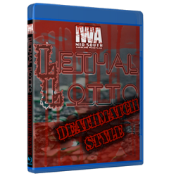 IWA Mid-South Blu-ray/DVD November 22, 2021 "Lethal Lotto: DEATHMATCH STYLE" - New Albany, IN IWA Mid-South Blu-ray/DVD November 22, 2021 "Lethal Lotto: DEATHMATCH STYLE" - New Albany, IN