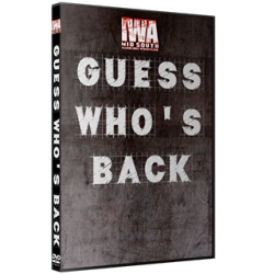 IWA Mid-South DVD December 9, 2021 "Guess Who's Back" - New Albany, IN IWA Mid-South DVD December 9, 2021 "Guess Who's Back" - New Albany, IN