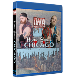 IWA Mid-South Blu-ray/DVD May 20, 2022 "Home Sweet Chicago" - Summit, IL IWA Mid-South Blu-ray/DVD May 20, 2022 "Home Sweet Chicago" - Summit, IL