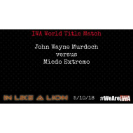 IWA Mid-South "2018 Deathmatch Daze Volume 2" (Download) IWA Mid-South "2018 Deathmatch Daze Volume 2" (Download)