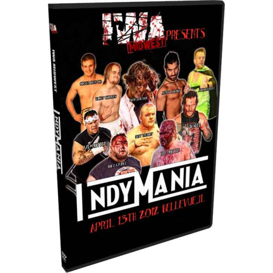 IWA MidWest DVD April 13, 2012 "IndyMania" - Bellevue, IL