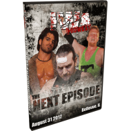 IWA Midwest DVD August 31, 2012 "The Next Episode: Night One" - Bellevue, IL IWA Midwest DVD August 31, 2012 "The Next Episode: Night One" - Bellevue, IL