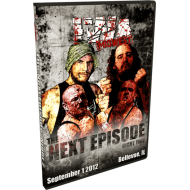 IWA Midwest DVD September 1, 2012 "The Next Episode: Night Two" - Bellevue, IL IWA Midwest DVD September 1, 2012 "The Next Episode: Night Two" - Bellevue, IL