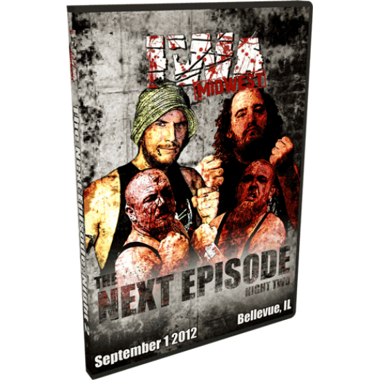 IWA Midwest DVD September 1, 2012 "The Next Episode: Night Two" - Bellevue, IL