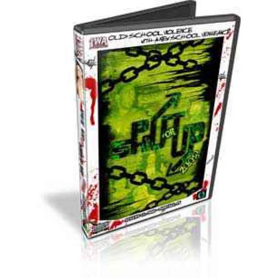 IWA Mid-South DVD August 16, 2008 "Put Up or Shut Up 2008" - Portage, IN