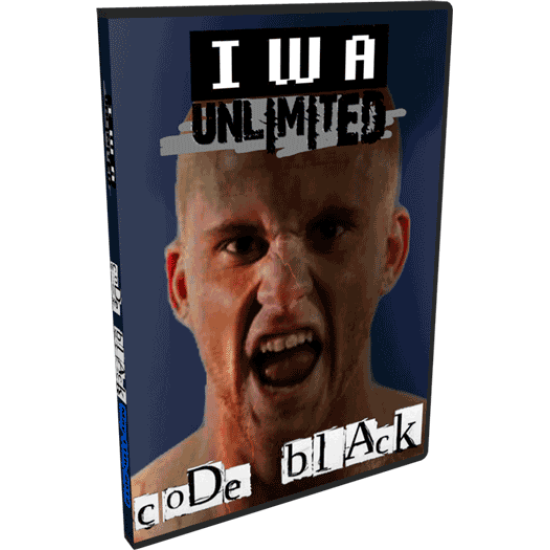 IWA Unlimited DVD May 11, 2012 "Code Black" - Olney, IL