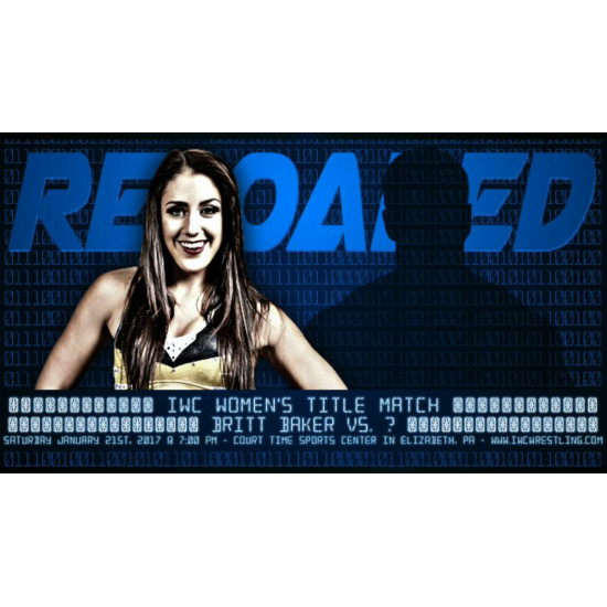 IWC January 21, 2017 "Reloaded 3.0" - Elizabeth, PA (Download)