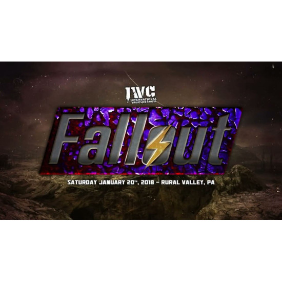 IWC January 20, 2018 "Fallout" - Rural Valley, PA (Download)