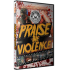 IWS DVD May 10, 2014 "Praise the Violence" - Montreal, QC