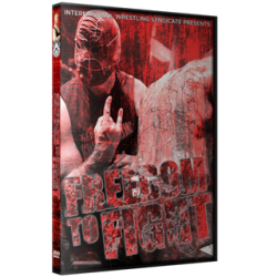 IWS DVD November 15, 2014 "Freedom to Fight" - Montreal, QC IWS DVD November 15, 2014 "Freedom to Fight" - Montreal, QC