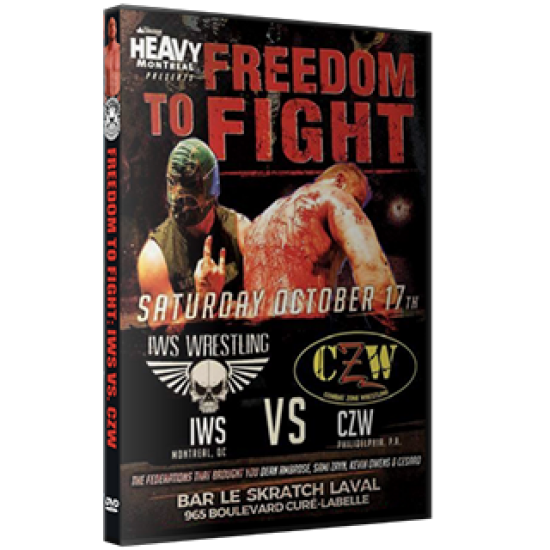 IWS DVD October 17, 2015 "IWS vs. CZW Freedom to Fight" - Montreal, QC 