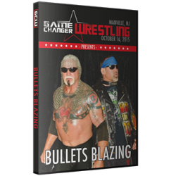 GCW DVD October 16, 2015 "Bullets Blazing" - Manville, NJ GCW DVD October 16, 2015 "Bullets Blazing" - Manville, NJ