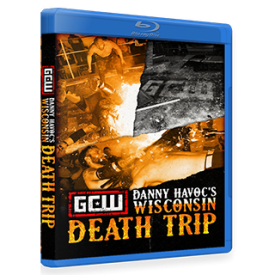 GCW Blu-ray/DVD August 20, 2017 "Danny Havoc's Wisconsin Death Trip" - Milwaukee, WI 