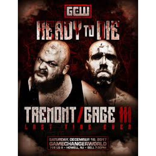 GCW December 16, 2017 "Ready to Die" - Howell, NJ (Download)