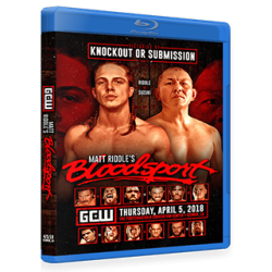 GCW Blu-ray/DVD April 5, 2018 "Matt Riddle's Bloodsport" - Kenner, LA GCW Blu-ray/DVD April 5, 2018 "Matt Riddle's Bloodsport" - Kenner, LA