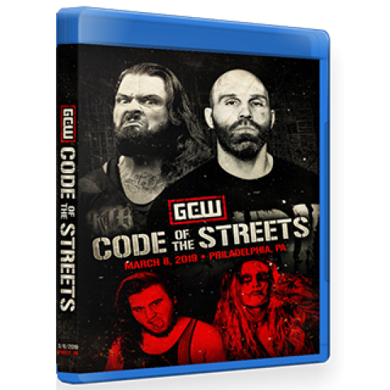 GCW Blu-ray/DVD March 8, 2019 "Code Of The Streets" - Philadelphia, PA