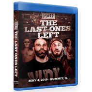 GCW Blu-ray/DVD May 4, 2019 "The Last Ones Left" - Summit, IL GCW Blu-ray/DVD May 4, 2019 "The Last Ones Left" - Summit, IL