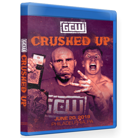 GCW Blu-ray/DVD June 20, 2019 "Crushed Up" - Philadelphia, PA