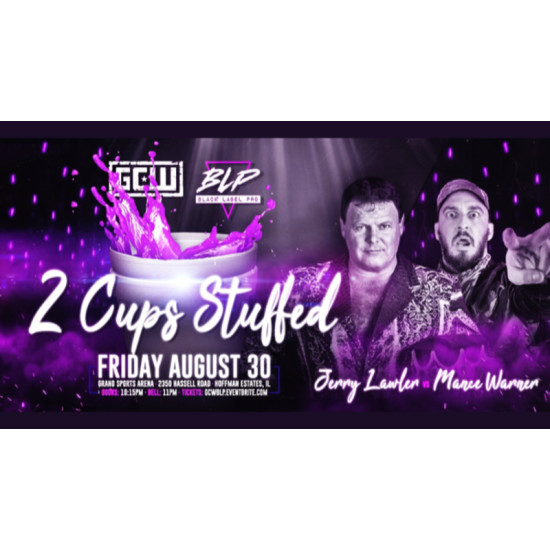 GCW Black Label Pro August 30, 2019 "2 Cups Stuffed" - Hoffman Estates, IL (Download)